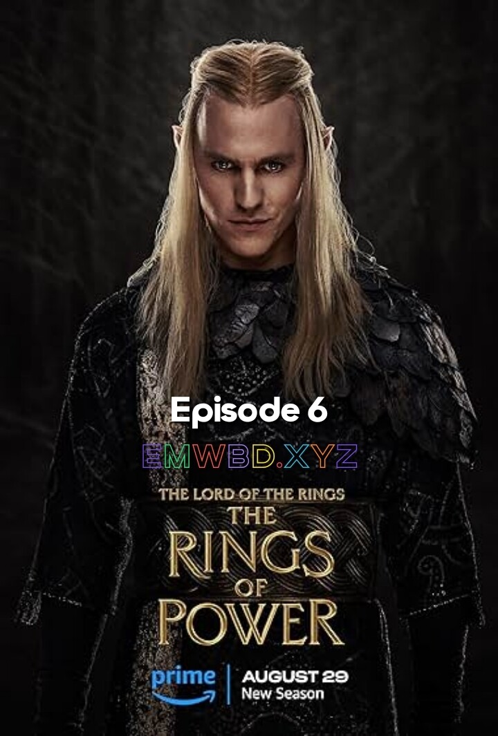 The Lord of the Rings: The Rings of Power – Season 2 (2024) S2 Ep 6 Dual Audio {Hindi-English} Amazon Original