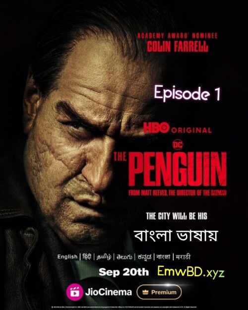 The Penguin 2024 S01 E01 Multi Audio Bengali Hindi English JC WEB DL H264 AAC 2160p 1080p 720p 480p